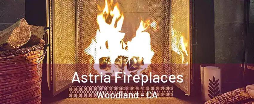  Astria Fireplaces Woodland - CA
