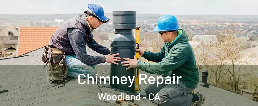  Chimney Repair Woodland - CA