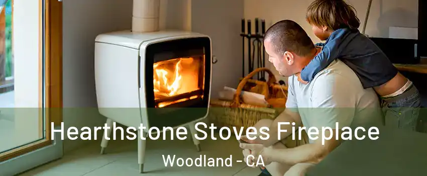  Hearthstone Stoves Fireplace Woodland - CA