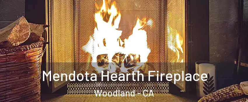  Mendota Hearth Fireplace Woodland - CA